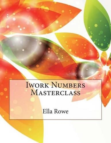 iWork Numbers Masterclass