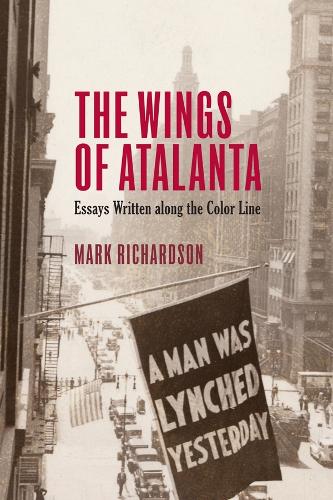 The Wings of Atalanta: Essays Written along the Color Line(Studies in American Literature and Culture)