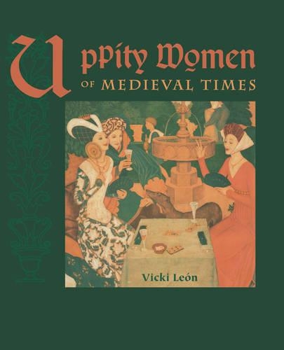 Uppity Women of Medieval Times