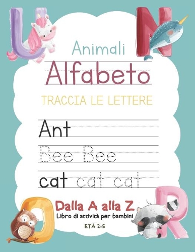 Animali Alfabeto Traccia Le Lettere Dalla A alla Z Libro di attività per bambini età 2-5