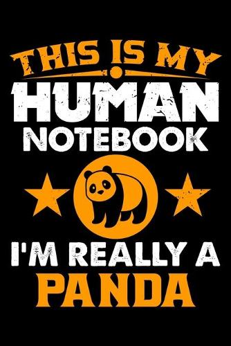 This Is My Human Notebook I'm Really a Panda