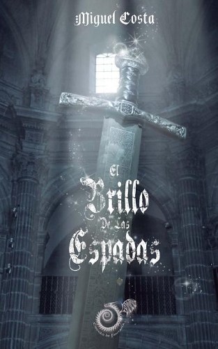 El Brillo de Las Espadas