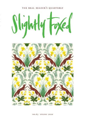 Slightly Foxed: Asking the Right Questions(65 Slightly Foxed: The Real Reader's Quarterly)