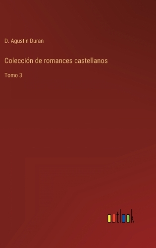 Colección de romances castellanos: Tomo 3