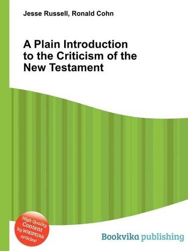 A Plain Introduction to the Criticism of the New Testament