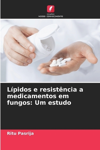 Lípidos e resistência a medicamentos em fungos