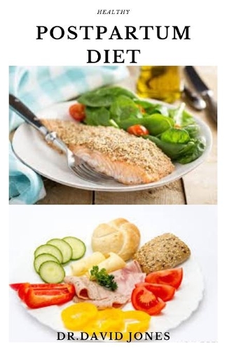 Healthy Postpartum Diet