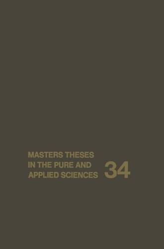 Masters' Theses in the Pure and Applied Sciences