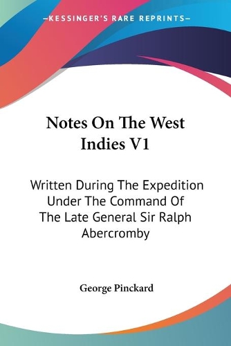 Notes On The West Indies V1
