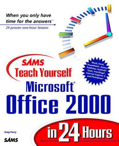 Sams Teach Yourself Microsoft Office 2000 in 24 Hours