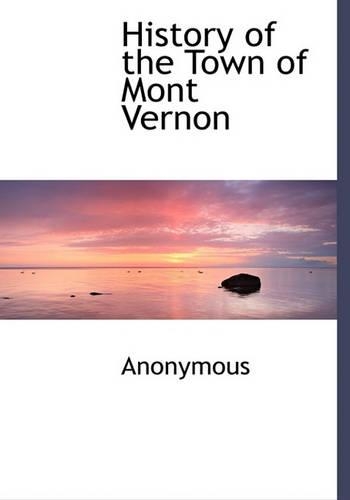 History of the Town of Mont Vernon: (English)