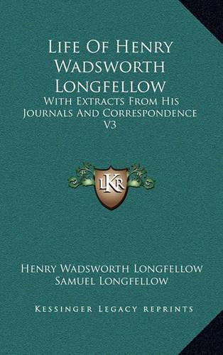 Life of Henry Wadsworth Longfellow