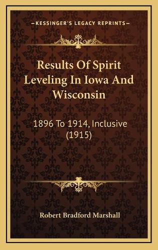 Results Of Spirit Leveling In Iowa And Wisconsin