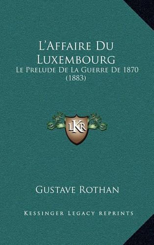 L'Affaire Du Luxembourg