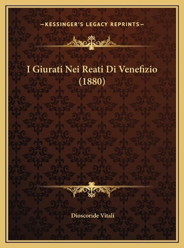 I Giurati Nei Reati Di Venefizio (1880)