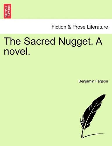 The Sacred Nugget. a Novel.