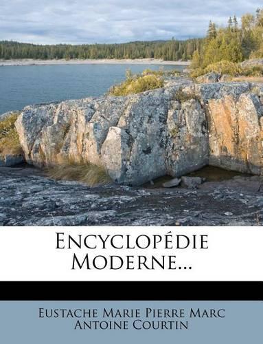 Encyclopédie Moderne...: (French)