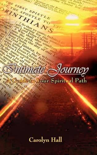 Intimate Journey: A Guide to Your Spiritual Path