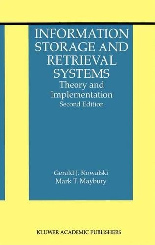 Information Storage and Retrieval Systems: Theory and Implementation(8 The Information Retrieval Series)