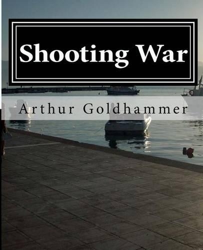 Shooting War: A novel about a film(English)