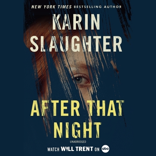 After That Night: A Will Trent Thriller