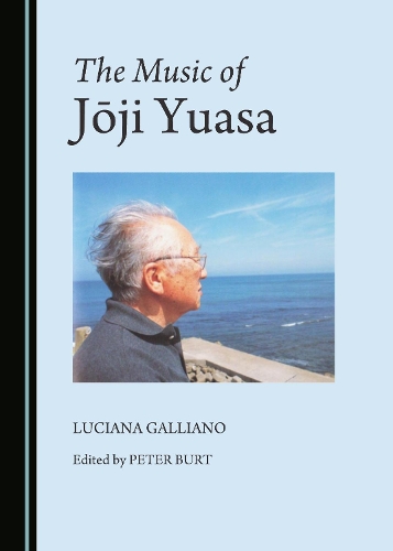 The Music of Jōji Yuasa