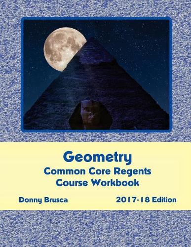 Geometry Common Core Regents Course Workbook