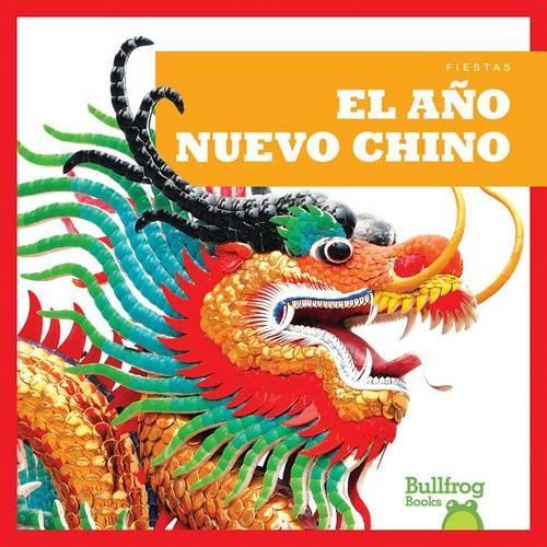 El Año Nuevo Chino (Chinese New Year)