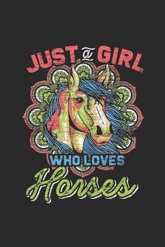 Just A Girl Who Loves Horses: Horses Notebook, Graph Paper (6" x 9" - 120 pages) Animal Themed Notebook for Daily Journal, Diary, and Gift