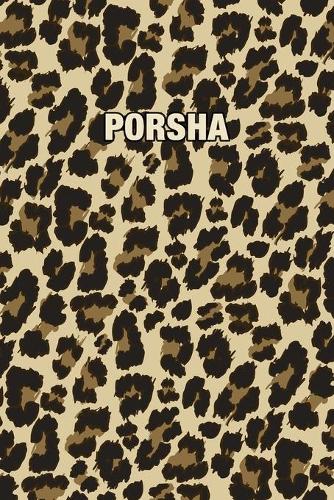 Porsha: Personalized Notebook - Leopard Print (Animal Pattern). Blank College Ruled (Lined) Journal for Notes, Journaling, Diary Writing. Wildlife Theme Des