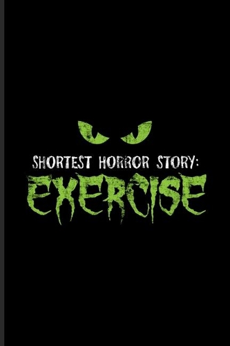 Shortest Horror Story Exercise