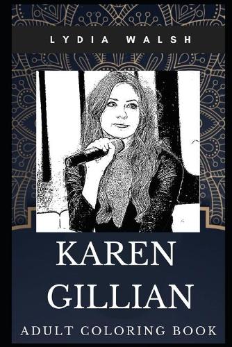 Karen Gillian Adult Coloring Book: Doctor Who Star and Nebula from Avengers Inspired Coloring Book for Adults(0 Karen Gillan Books)