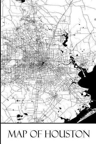 Map of Houston: Houston Map Travel Vacation Journal, Diary, Booklet, Notebook 6 x 9 With 100 Lined Paper Pages (Texas Travel & Tourism Guide Accessories) (Volume 7)(7 Texas Travel & Tourism Guide Accessories)