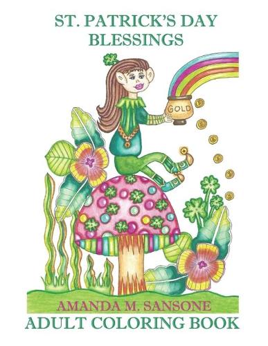 St. Patrick's Day Blessings: Adult Coloring Book