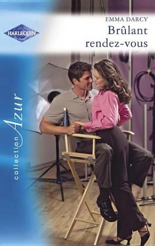 Brulant Rendez-Vous (Harlequin Azur)