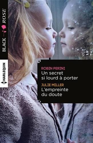 Un Secret Si Lourd a Porter - L'Empreinte Du Doute