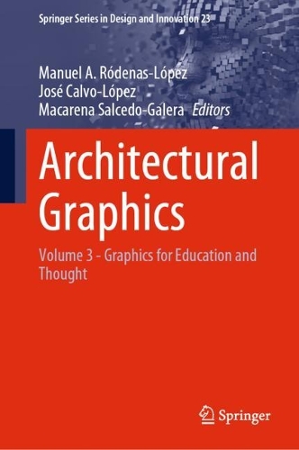 Architectural Graphics: Volume 3 - Graphics for Education and Thought