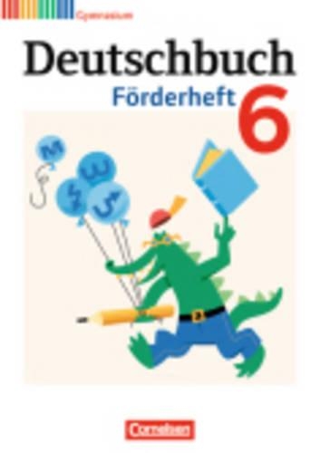 Deutschbuch: Deutschbuch 6 Forderheft