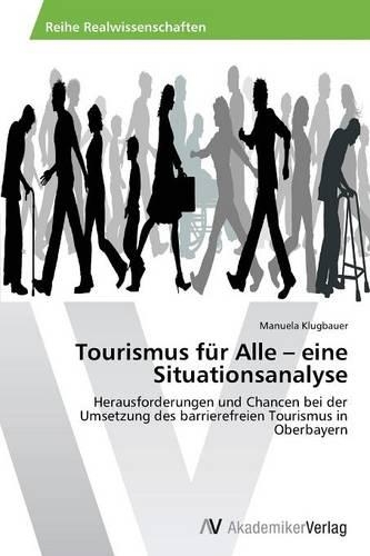 Tourismus für Alle - eine Situationsanalyse