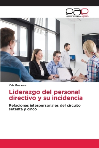 Liderazgo del personal directivo y su incidencia