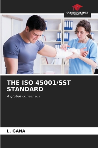 The ISO 45001/Sst Standard