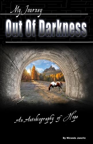 My Journey Out of Darkness
