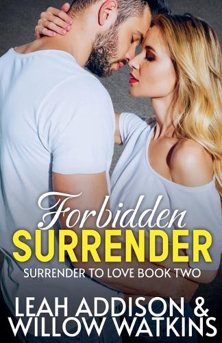 Forbidden Surrender: (2 Surrender to Love)