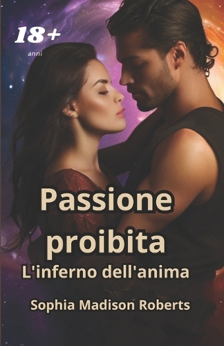 Passione proibita: L'inferno dell'anima