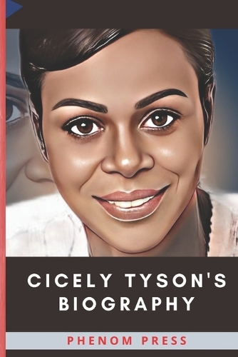 Cicely Tyson's Biography: Life and Legacy
