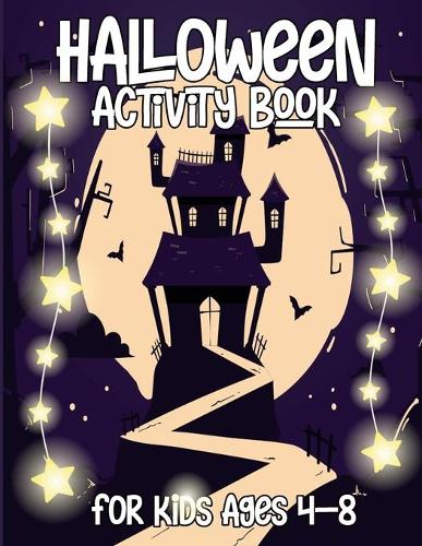 Halloween Activity Book For Kids Ages 4-8: Amazing Halloween Puzzle WorkBook: Word Search, Mazes, Sudoku, Match Game And More!