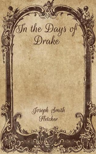 In the Days of Drake