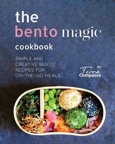 The Bento Magic Cookbook