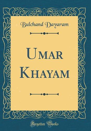Umar Khayam (Classic Reprint)