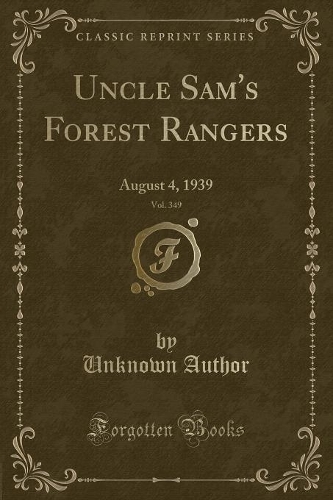 Uncle Sam's Forest Rangers, Vol. 349